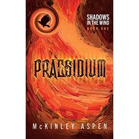 Praesidium (Shadows in the Wind, Band 1) - Praesidium (Shadows in the Wind, Band 1) - jetzt bei oelder-buchhandlung.de kaufen