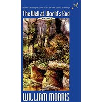 The Well at the World's End: Volume I