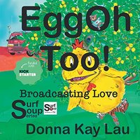 EggOh Too!: Broadcasting Love (Surf Soup) - EggOh Too!: Broadcasting Love (Surf Soup) - jetzt bei oelder-buchhandlung.de kaufen