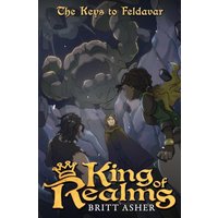 King of Realms: The Keys to Feldavar (Book 4) - King of Realms: The Keys to Feldavar (Book 4) - jetzt bei oelder-buchhandlung.de kaufen