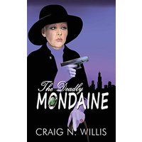 The Deadly Mondaine - The Deadly Mondaine - jetzt bei oelder-buchhandlung.de kaufen
