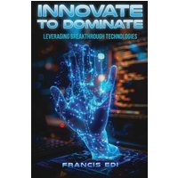 Innovate To Dominate - Innovate To Dominate - jetzt bei oelder-buchhandlung.de kaufen