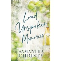 Loud Unspoken Memories: A Small Town, Snowed In Romance (The Brothers of Calloway Creek: The Montanas) - Loud Unspoken Memories: A Small Town, Snowed In Romance (The Brothers of Calloway Creek: The Montanas) - jetzt bei oelder-buchhandlung.de kaufen