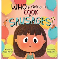 Who's Going to Cook the Sausages? - Who's Going to Cook the Sausages? - jetzt bei oelder-buchhandlung.de kaufen
