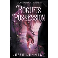 Rogue's Possession (A Covenant of Thorns, Band 2) - Rogue's Possession (A Covenant of Thorns, Band 2) - jetzt bei oelder-buchhandlung.de kaufen