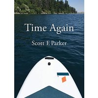 Time Again: An Essay on Zhuangzi, Fatherhood, and Other Matters of Life and Death as They Concerned the Author on a Visit to Northeastern Oregon - Time Again: An Essay on Zhuangzi, Fatherhood, and Other Matters of Life and Death as They Concerned the Author on a Visit to Northeastern Oregon - jetzt bei oelder-buchhandlung.de kaufen