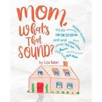 Mom, What's That Sound? - Mom, What's That Sound? - jetzt bei oelder-buchhandlung.de kaufen