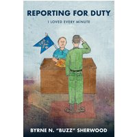 Reporting for Duty: I Loved Every Minute - Reporting for Duty: I Loved Every Minute - jetzt bei oelder-buchhandlung.de kaufen