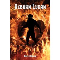 Reborn Lycan - Reborn Lycan - jetzt bei oelder-buchhandlung.de kaufen