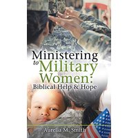 Ministering to Military Women: Biblical Help & Hope - Ministering to Military Women: Biblical Help & Hope - jetzt bei oelder-buchhandlung.de kaufen