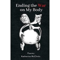 Ending the War on My Body: Poems - Ending the War on My Body: Poems - jetzt bei oelder-buchhandlung.de kaufen