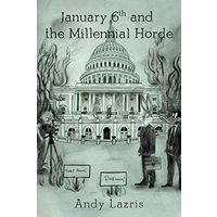 January 6th and the Millennial Horde - January 6th and the Millennial Horde - jetzt bei oelder-buchhandlung.de kaufen