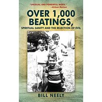 Over 1,000 Beatings, Spiritual Sanity and the Rejection of Evil - Over 1,000 Beatings, Spiritual Sanity and the Rejection of Evil - jetzt bei oelder-buchhandlung.de kaufen