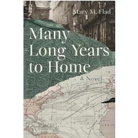 Many Long Years to Home: A Novel - Many Long Years to Home: A Novel - jetzt bei oelder-buchhandlung.de kaufen