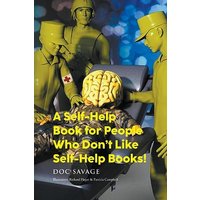 A Self-Help Book for People Who Don't Like Self-Help Books! - A Self-Help Book for People Who Don't Like Self-Help Books! - jetzt bei oelder-buchhandlung.de kaufen