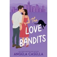 The Love Bandits (Unlucky in Love, Band 2) - The Love Bandits (Unlucky in Love, Band 2) - jetzt bei oelder-buchhandlung.de kaufen