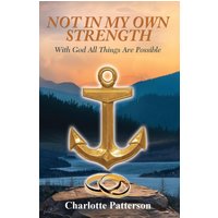 Not in My Own Strength - Not in My Own Strength - jetzt bei oelder-buchhandlung.de kaufen