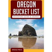 Oregon Bucket List Adventure Guide & Journal: Explore 50 Natural Wonders You Must See & Log Your Experience! - Oregon Bucket List Adventure Guide & Journal: Explore 50 Natural Wonders You Must See & Log Your Experience! - jetzt bei oelder-buchhandlung.de kaufen