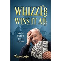 Whizzer Wins It All: But It Wasn't Easy, Folks! - Whizzer Wins It All: But It Wasn't Easy, Folks! - jetzt bei oelder-buchhandlung.de kaufen