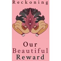Reckoning: Our Beautiful Reward - Reckoning: Our Beautiful Reward - jetzt bei oelder-buchhandlung.de kaufen