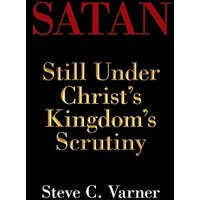 Satan: Still Under Christ's Kingdom's Scrutiny - Satan: Still Under Christ's Kingdom's Scrutiny - jetzt bei oelder-buchhandlung.de kaufen