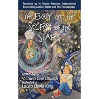 The Boy and the Secret of the Stars - The Boy and the Secret of the Stars - jetzt bei oelder-buchhandlung.de kaufen
