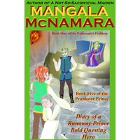 Diary of a (Runaway Prince) Bold Questing Hero: Book 5 of the Prankster Prince: (Book One of the Pathremiri Problem) - Diary of a (Runaway Prince) Bold Questing Hero: Book 5 of the Prankster Prince: (Book One of the Pathremiri Problem) - jetzt bei oelder-buchhandlung.de kaufen