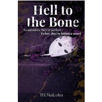Hell to the Bone: To outsiders, they're perfect. To her, they're hiding a secret (Franklin County) - Hell to the Bone: To outsiders, they're perfect. To her, they're hiding a secret (Franklin County) - jetzt bei oelder-buchhandlung.de kaufen