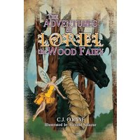 The Adventures of Loriel the Wood Fairy - The Adventures of Loriel the Wood Fairy - jetzt bei oelder-buchhandlung.de kaufen