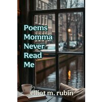 Poems Momma Never Read Me - Poems Momma Never Read Me - jetzt bei oelder-buchhandlung.de kaufen