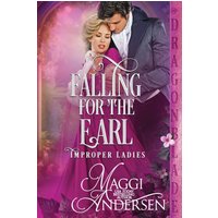 Falling for the Earl (Improper Ladies, Band 2) - Falling for the Earl (Improper Ladies, Band 2) - jetzt bei oelder-buchhandlung.de kaufen