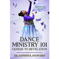 Dance Ministry 101: Genesis to Revelation - Dance Ministry 101: Genesis to Revelation - jetzt bei oelder-buchhandlung.de kaufen