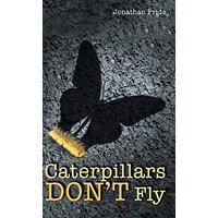 Caterpillars Don't Fly - Caterpillars Don't Fly - jetzt bei oelder-buchhandlung.de kaufen
