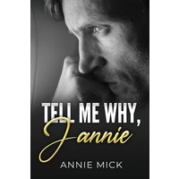 Tell Me Why, Jannie - Tell Me Why, Jannie - jetzt bei oelder-buchhandlung.de kaufen