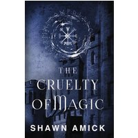 The Cruelty of Magic (The Cruel Origins, Band 1) - The Cruelty of Magic (The Cruel Origins, Band 1) - jetzt bei oelder-buchhandlung.de kaufen