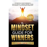 The Mindset Guide for Winners - 5 Steps to Become a Champion in Your Life: Systematically Create Abundance & Health in Your Life, Financial Freedom, ... Fulfilling Career & Inner Peace - The Mindset Guide for Winners - 5 Steps to Become a Champion in Your Life: Systematically Create Abundance & Health in Your Life, Financial Freedom, ... Fulfilling Career & Inner Peace - jetzt bei oelder-buchhandlung.de kaufen
