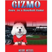 Gizmo Goes to a Baseball Game - Gizmo Goes to a Baseball Game - jetzt bei oelder-buchhandlung.de kaufen