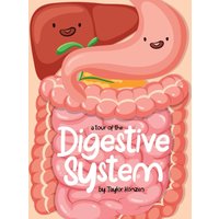 A Tour Of The Digestive System - A Tour Of The Digestive System - jetzt bei oelder-buchhandlung.de kaufen