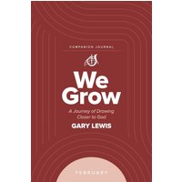 We Grow Companion Journal: A Journey of Drawing Closer to God - February - We Grow Companion Journal: A Journey of Drawing Closer to God - February - jetzt bei oelder-buchhandlung.de kaufen