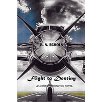 Flight to Destiny: A Conner Pennington Novel - Flight to Destiny: A Conner Pennington Novel - jetzt bei oelder-buchhandlung.de kaufen