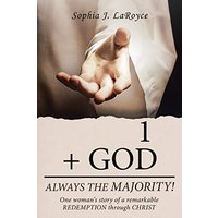 1 + God Always the Majority!: One Woman's Story of a Remarkable Redemption Through Christ - 1 + God Always the Majority!: One Woman's Story of a Remarkable Redemption Through Christ - jetzt bei oelder-buchhandlung.de kaufen