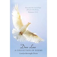 Dove Love: A Collection of Poems - Dove Love: A Collection of Poems - jetzt bei oelder-buchhandlung.de kaufen