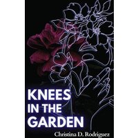 Knees in the Garden - Knees in the Garden - jetzt bei oelder-buchhandlung.de kaufen