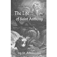 The Life of St. Anthony - The Life of St. Anthony - jetzt bei oelder-buchhandlung.de kaufen