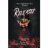 Released: A Horror Anthology - Released: A Horror Anthology - jetzt bei oelder-buchhandlung.de kaufen