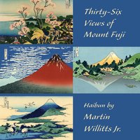 Thirty-Six Views of Mount Fuji: Haibun - Thirty-Six Views of Mount Fuji: Haibun - jetzt bei oelder-buchhandlung.de kaufen
