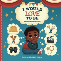 I Would Love To Be - I Would Love To Be - jetzt bei oelder-buchhandlung.de kaufen