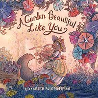 A Garden Beautiful Like You - A Garden Beautiful Like You - jetzt bei oelder-buchhandlung.de kaufen