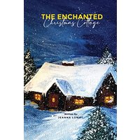 The Enchanted Christmas Cottage - The Enchanted Christmas Cottage - jetzt bei oelder-buchhandlung.de kaufen