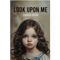LOOK UPON ME - LOOK UPON ME - jetzt bei oelder-buchhandlung.de kaufen